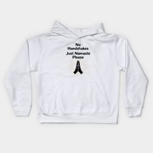 No Handshakes. Just Namaste Please. Warning Poster. Quarantine Kids Hoodie